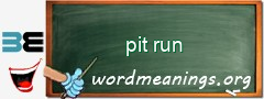 WordMeaning blackboard for pit run